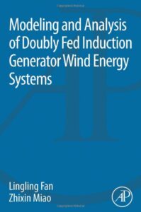 Doubly Fed Induction Generator Wind Energy Systems Review