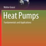 Heat Pumps Fundamentals and Applications Honest Review