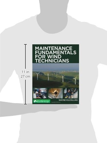 Maintenance Fundamentals for Wind Technicians (Go Green with Renewable Energy Resources)