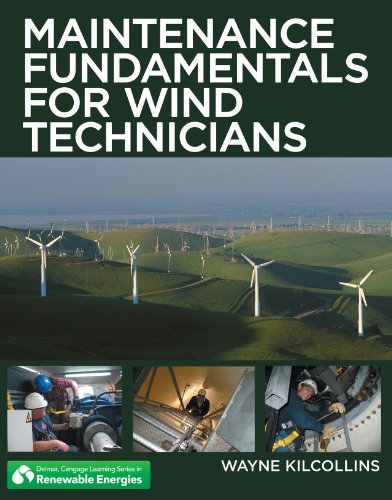 Maintenance Fundamentals for Wind Technicians (Go Green with Renewable Energy Resources)