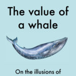 The Value of a Whale – a Better Review