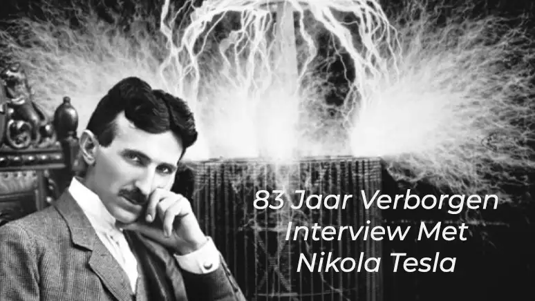 83-Year-Hidden Interview with Nikola Tesla on Life After Death, God, and the Universe.