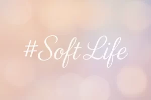 Soft Life: A Lifestyle of Rest, Self-Care, and Balance.